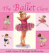The Ballet Class by Adele Geras