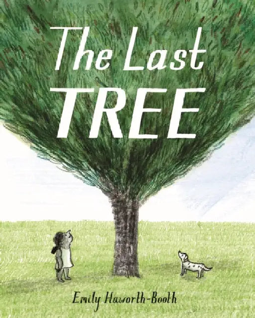 The Last Tree by Emily Haworth-Booth
