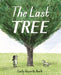 The Last Tree by Emily Haworth-Booth