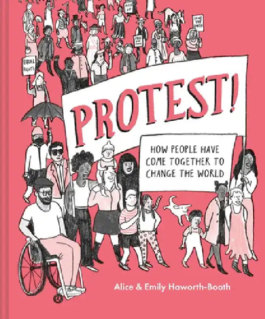 Protest! - Hb Rizzoli Us Only by Alice Haworth-Booth