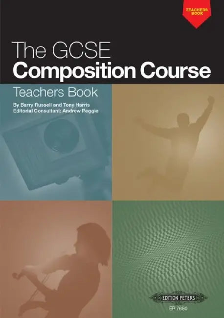 The GCSE Composition Course: Teachers Book by Tony Harris