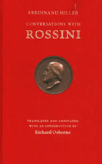 Conversations with Rossini by Ferdinand Hiller