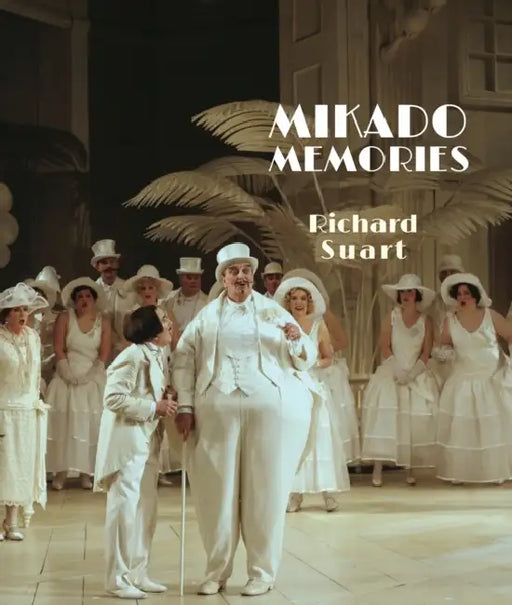 Mikado Memories by Richard Suart