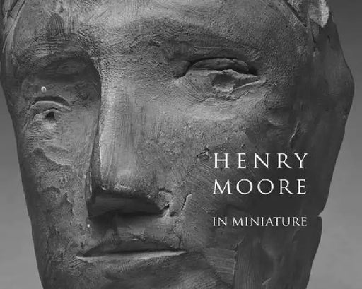 Henry Moore in Miniature by Chris Stephens