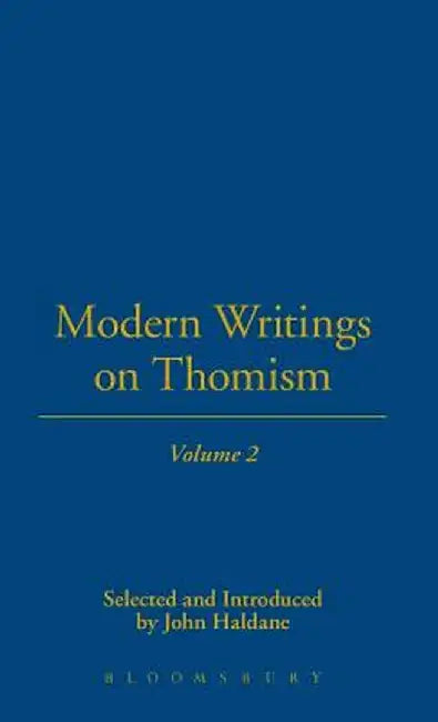 Modern Writings on Thomism by John Haldane