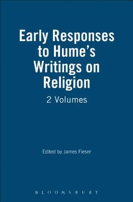 Early Responses to Hume's Writings on Religion: 2 Volumes by James Fieser