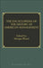 Encyclopedia of History of American Management by Morgen Witzel