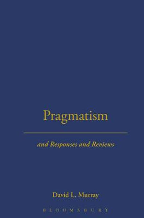 Pragmatism by Horace M. Kallen