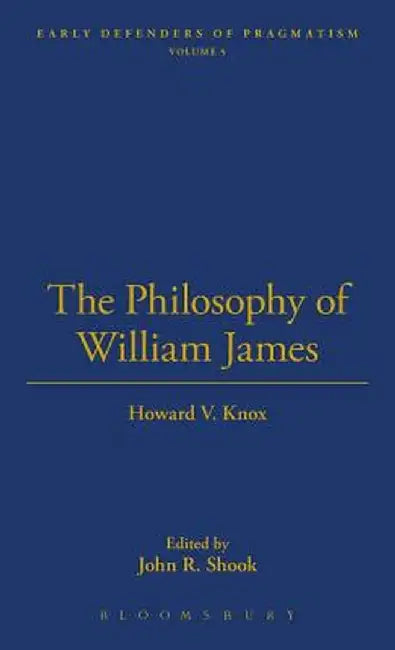 Philosophy of William James by Howard V. Knox