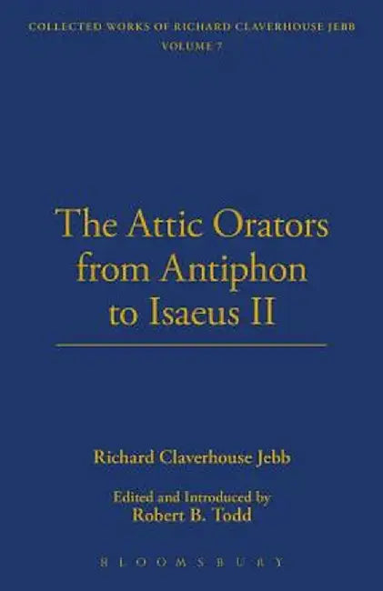 Attic Orators from Antiphon by Richard Claverhouse Jebb