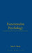 Functionalist Psychology by John R. Shook