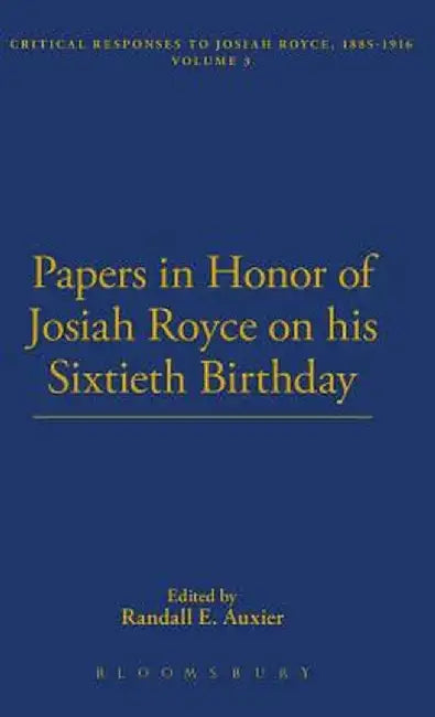Papers in Honor of Josiah Royce by William Sweet