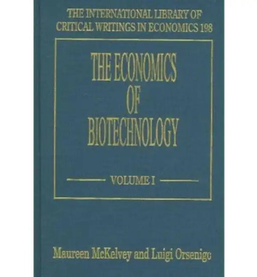 The Economics Of Biotechnology by Maureen McKelvey, Luigi Orsenigo
