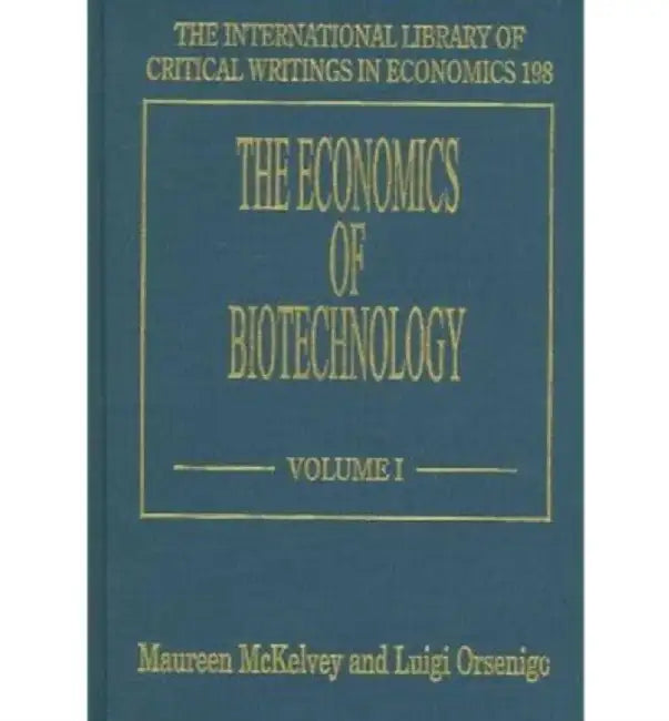 The Economics Of Biotechnology by Maureen McKelvey, Luigi Orsenigo