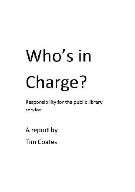 Who's in Charge? Responsibility for the Public Library Service by Tim Coates