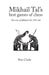 Mikhail Tal's Best Games of Chess by Peter H. Clarke