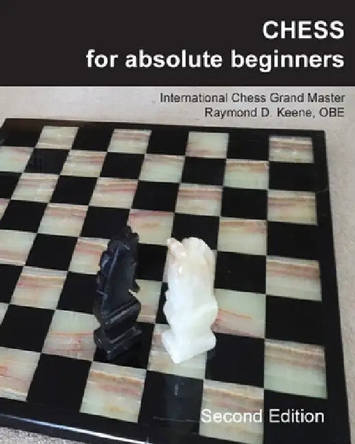 Chess for Absolute Beginners by Raymond Keene