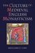 Culture of Medieval English Monasticism by James G. Clark, A. J. Piper, Barry Collett