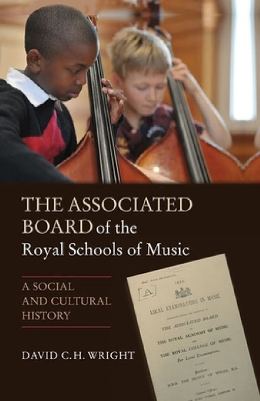 The Associated Board of theRoyal Schools of Music  by David Wright