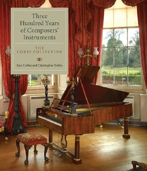 Three Hundred Years of Composers Instruments 