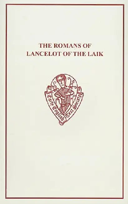 Romans of Lancelot of Laik by W. W. Skeat
