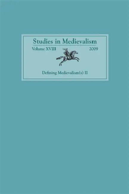 Defining Medievalism(s) II by Karl Fugelso, Aida Audeh, Alain Corbellari