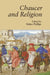 Chaucer and Religion by Helen Phillips, Alcuin Blamires, Anthony Bale