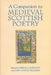A Companion to Medieval Scottish Poetry by Priscilla Bawcutt, Janet Hadley Williams, Anne McKim