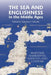 The Sea and Englishness in the Middle Ages: Maritime Narratives, Identity and Culture by Sebastian Sobecki, Alfred Hiatt, Catherine A. M. Clarke