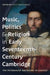 Music, Politics and Religion in Early Seventeenth-Century Cambridge: The Peterhouse Partbooks in Context by Scott Mandelbrote