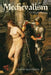 Medievalism: A Critical History by David Matthews