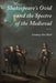 Shakespeare's Ovid and the Specture of the Medieval  by Lindsay Ann Reid