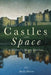 Castles and Space in Malory's Morte Darthur by Molly Martin