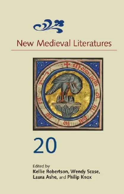 New Medieval Literatures 20 by Kellie Robertson