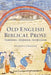 Old English Biblical Prose: Translation, Adaptation, Interpretation by Francis Leneghan