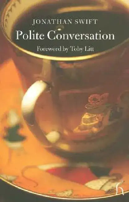 Polite Conversation by Jonathan Swift