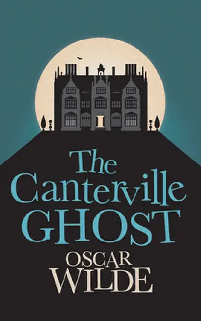 The Canterville Ghost by Oscar Wilde
