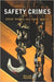 Safety Crimes by Steve Tombs, Dave Whyte