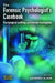 Forensic Psychologists Casebook: Psychological profiling and criminal investigation by Laurence Alison
