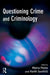 Questioning Crime and Criminology by Moira Peelo