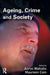 Ageing, Crime and Society by Maureen E. Cain
