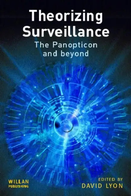 Theorizing Surveillance by Lyon David
