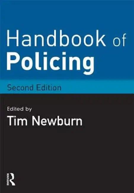Handbook of Policing by Tim Newburn