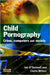Child Pornography: Crime, Computers and Society by O'Donnell Ian