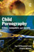 Child Pornography: Crime, Computers and Society by O'Donnell Ian