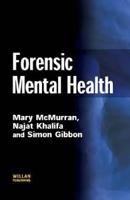 Forensic Mental Health by Mary Mcmurran