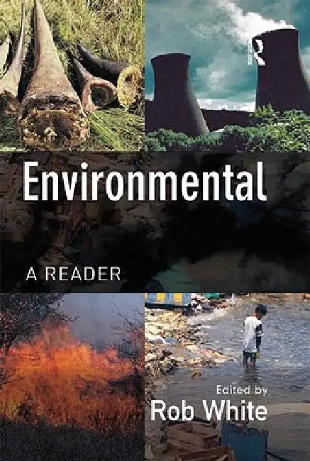 Environmental Crime: A Reader by Rob White