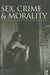 Sex, Crime and Morality by Sharon Hayes