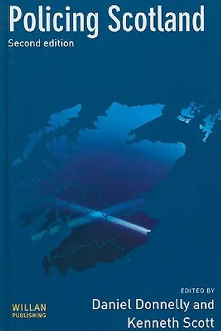 Policing Scotland by Daniel Donnelly