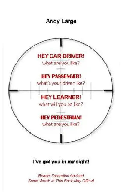 Hey Car Driver! What Are You Like? by Andy Large